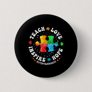 Autism Awareness Sped Teacher Teach Love Hope Insp Button