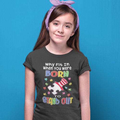 Autism Awareness Stand Out Inspiration T_Shirt