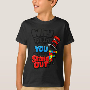Autism awareness stand out quote doctor teacher T-Shirt