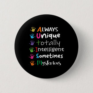 AUTISM AWARENESS Support Autism Kids for Mom Dad 1 Button