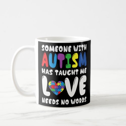 Autism Awareness Support Autism Kids For Mom Dad   Coffee Mug