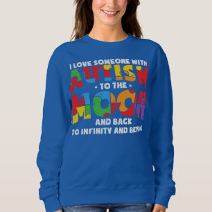 AUTISM AWARENESS Support Autism Kids for Mom Dad  Sweatshirt