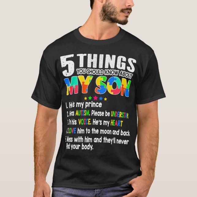 autism awareness support autism son kids  mom dad  T-Shirt (Front)