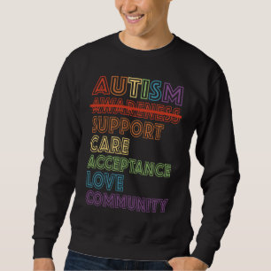 Autism Awareness Support Care Acceptance Accept Un Sweatshirt