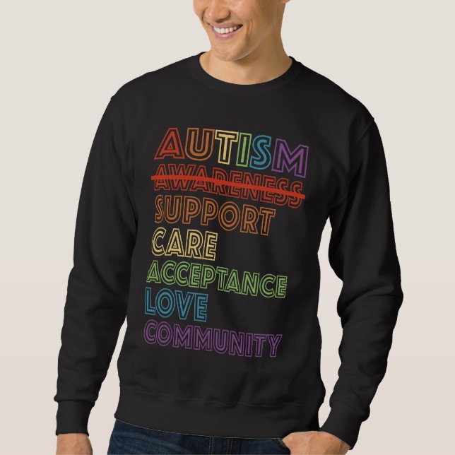 Autism Awareness Support Care Acceptance Accept Un Sweatshirt (Front)