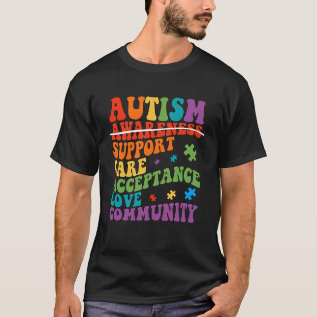 Autism Awareness Support Care Acceptance Ally Groo T-Shirt (Front)