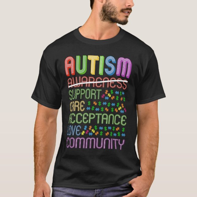 Autism Awareness Support Care Acceptance Ally T-Shirt (Front)