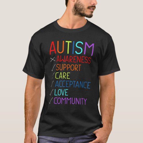 Autism Awareness Support Care Acceptance Love Auti T_Shirt