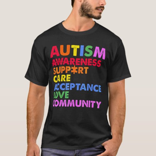 Autism Awareness Support Care Acceptance Love Comm T_Shirt