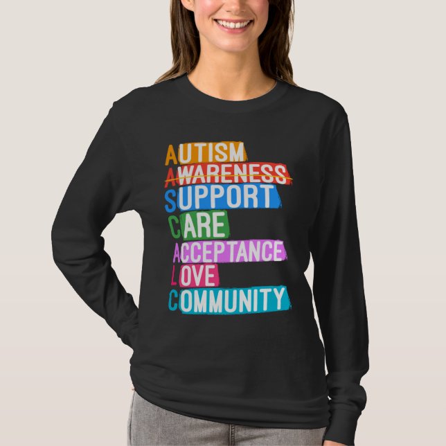 Autism Awareness Support Care Acceptance Love Comm T-Shirt (Front)