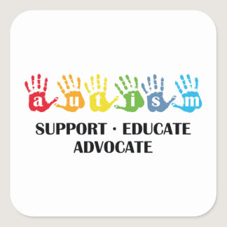 Autism Awareness : Support Educate Advocate Square Sticker