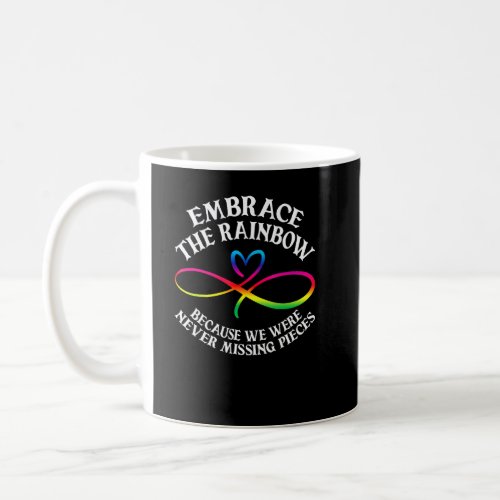 Autism Awareness Support Embrace The Rainbow To In Coffee Mug