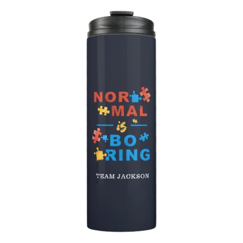 Autism Awareness Support Normal is Boring Puzzles Thermal Tumbler