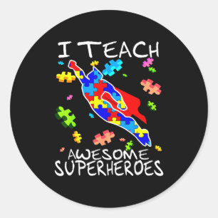 Autism Awareness Teacher I Teach Awesome Superhero Classic Round Sticker