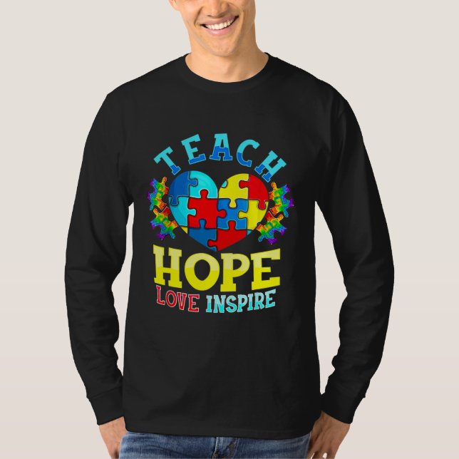 Autism Awareness Teacher S Teach Hope Love Inspire T-Shirt (Front)