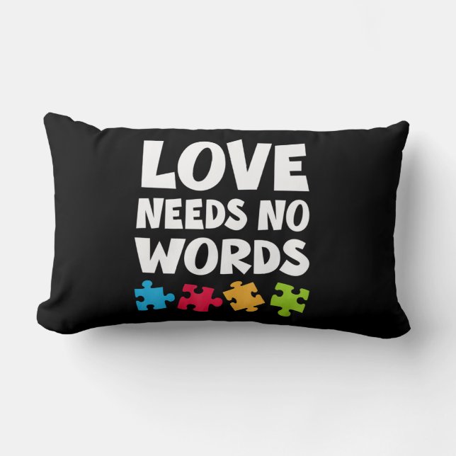 Autism Awareness Teacher Shirt Love Needs No Word  Lumbar Pillow (Front)