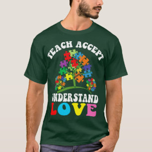 Autism Awareness Teacher Teach Accept Understand L T-Shirt