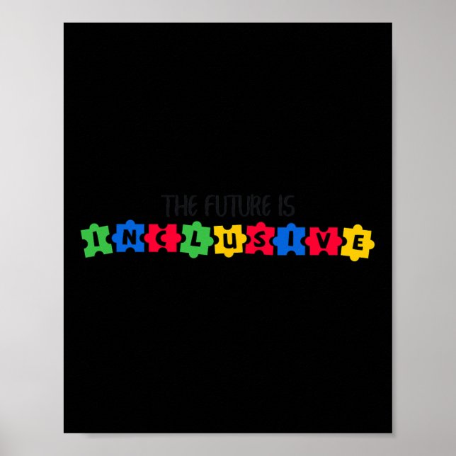 Autism Awareness The Future Is Inclusive 1  Poster (Front)