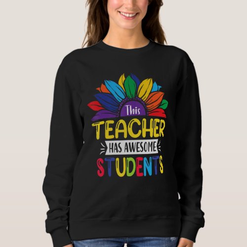 Autism Awareness This Teacher Has Awesome Students Sweatshirt