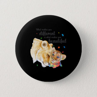Autism Awareness What Makes You Different Lion Mom Button