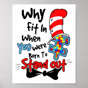 Autism Awareness Why Fit In Doctor Teacher Cat In  Poster