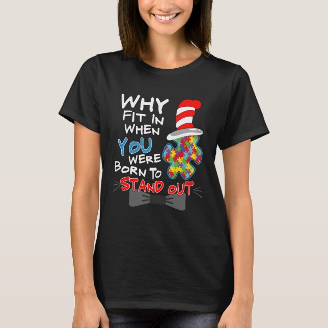 Autism Awareness Why Fit In Doctor Teacher Cat In  T-Shirt (Front)