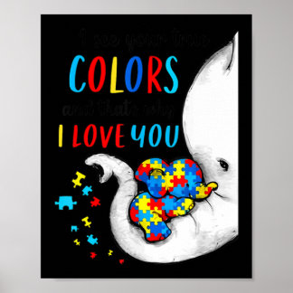 Autism Awareness Women Kid Acceptance I See Your T Poster