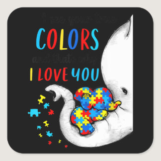 Autism Awareness Women Kid Acceptance I See Your T Square Sticker