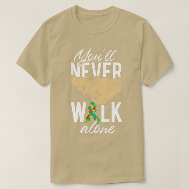 Autism Awareness Youll Never Walk Alone Autism Gif T-Shirt (Design Front)