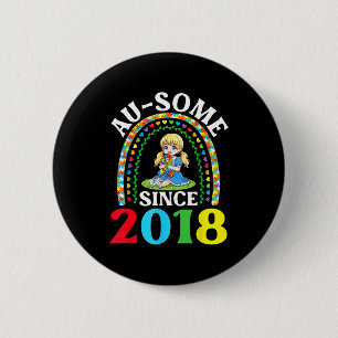 Autism Awesome Ausome Since 2018 Awareness 8th Bir Button