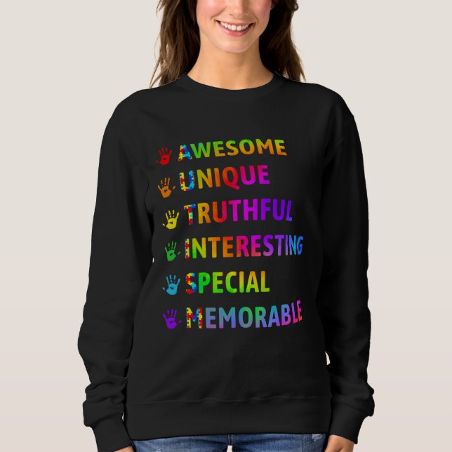Autism Awesome Unique Special Autism Awareness Mon Sweatshirt (Front)