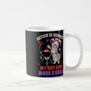 Autism Be Damned My Boy Can Work A Grill Cat Chef  Coffee Mug