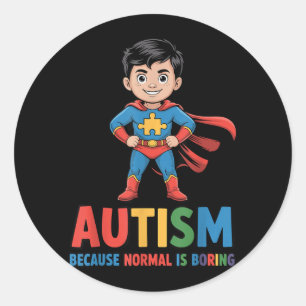 Autism Because Normal is Boring Superhero Kid Classic Round Sticker