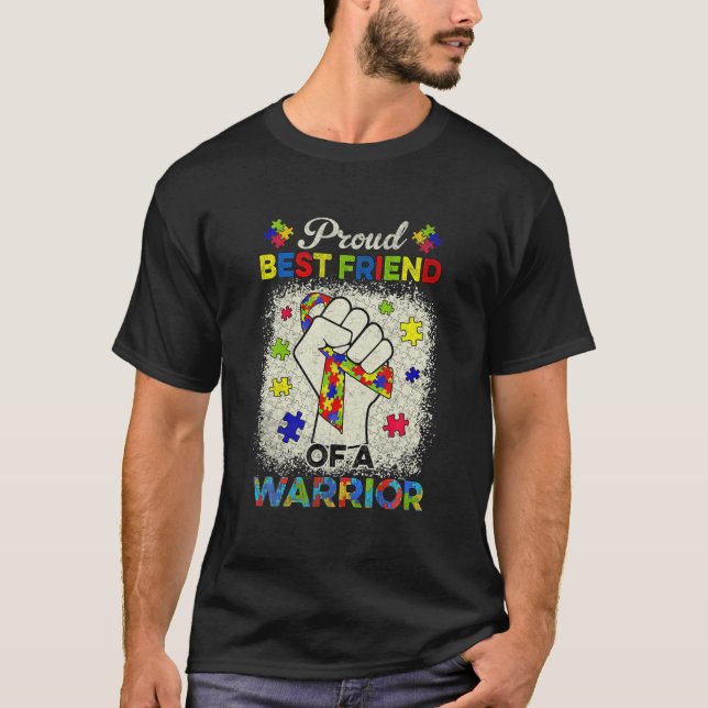 Autism Best Friend Autism Awareness Warrior Suppor T-Shirt (Front)