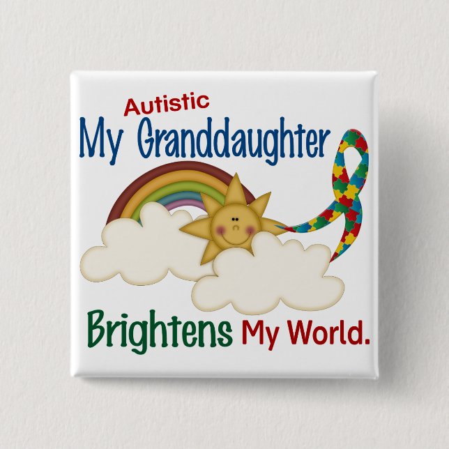 Autism BRIGHTENS MY WORLD 1 Granddaughter Pinback Button (Front)