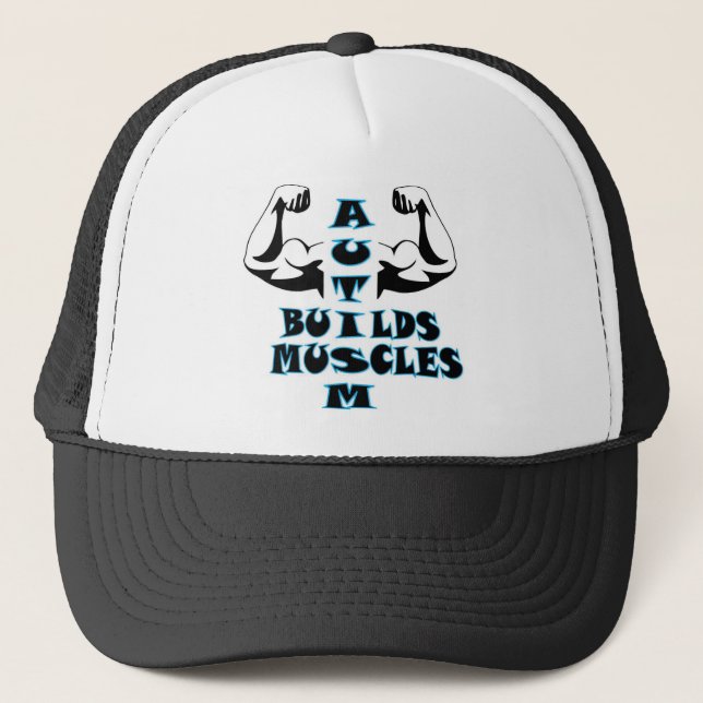 AUTISM BUILDS MUSCLES TRUCKER HAT (Front)