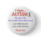 Autism Child's ID Button or Pin (Changeable Text)