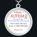 Autism Child's ID Necklace (Fully Changeble Text)<br><div class="desc">If you have a child with Autism you know the threat of your child running or wandering away and become lost is a reality. Safegaurd yourself by getting your child back in touch with you as quickly as possible. This simple, but effective necklace will do the trick. You customize the...</div>