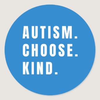 autism choose kind Stickers Labels modern