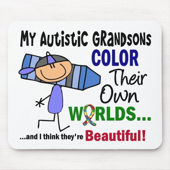 Autism COLOR THEIR OWN WORLDS Grandsons Mouse Pad (Front)