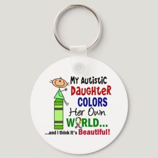 Autism COLORS HER OWN WORLD Daughter Keychain