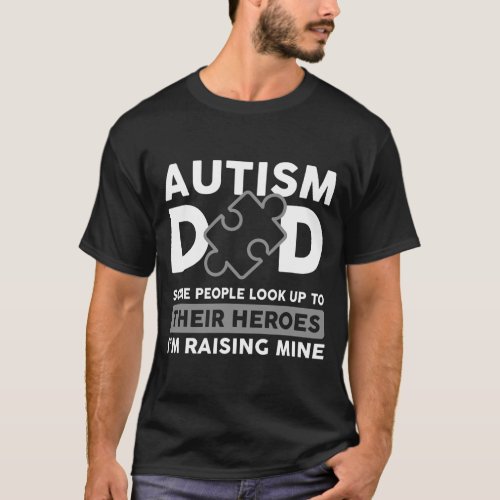 Autism Dad Autism Awareness Puzzle Piece Autistic T_Shirt