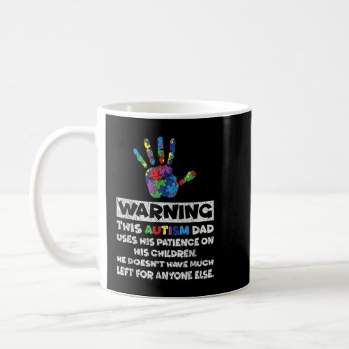 Autism Dad Father Son Daughter Autistic Kid Autism Coffee Mug