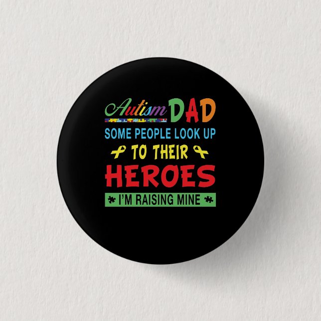 Autism Dad Gift For Father Button (Front)