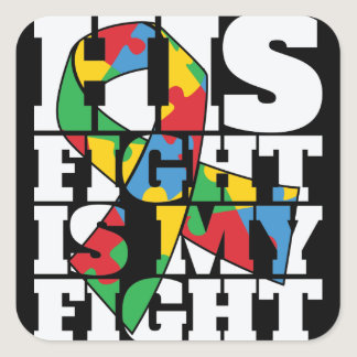 AUTISM DAD His Fight is my fight Autism Square Sticker