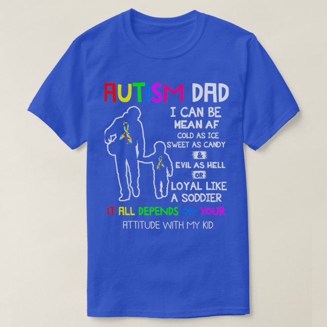 Autism Dad Mean Autism Autism Ribbon Parent Mens T-Shirt (Design Front)