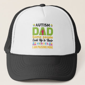 Autism dad some people look up to their heroes trucker hat