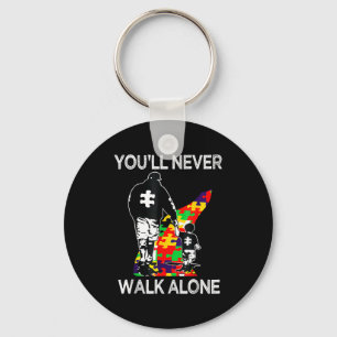 Autism Dad Support Alone Puzzle Youll Never Walk  Keychain