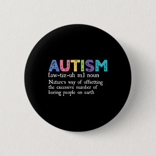 Autism Definition Autism Awareness Acceptance Gift Button