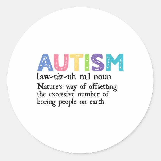 Autism Definition Autism Awareness Acceptance Gift Classic Round Sticker (Front)